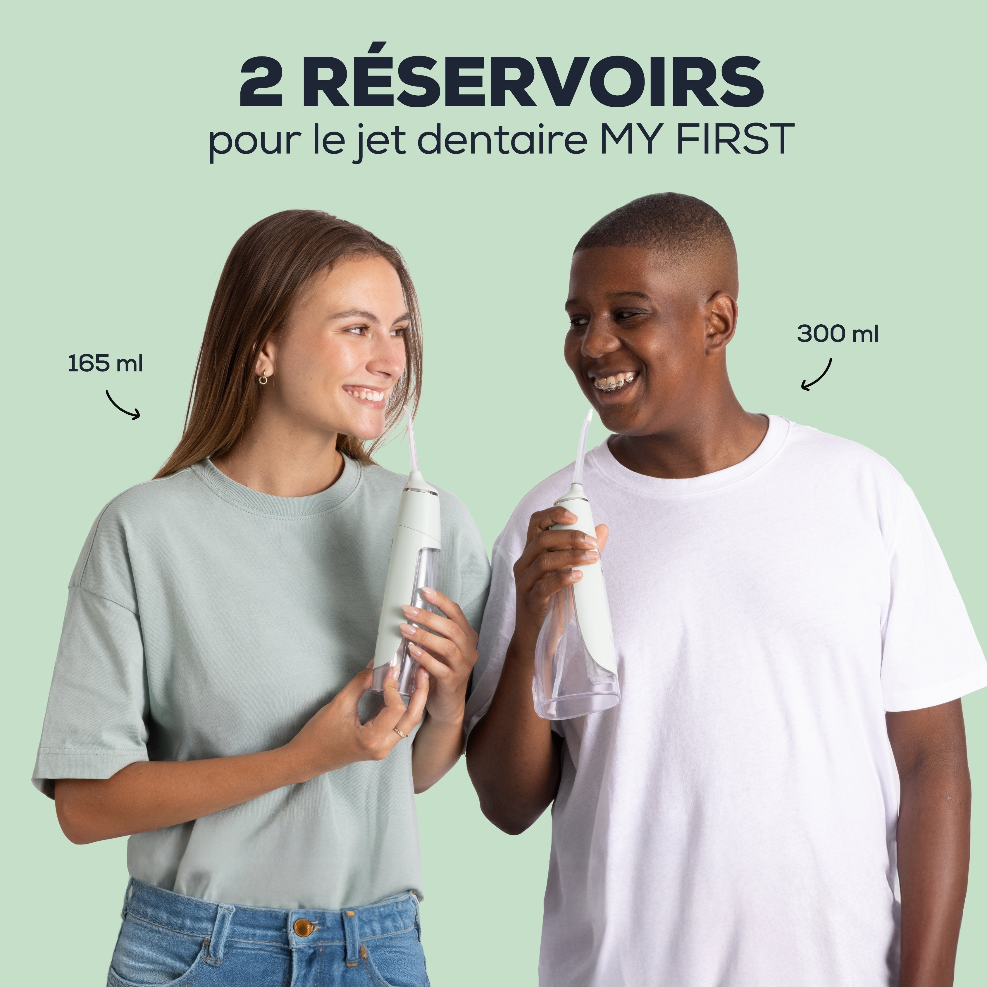 Le jet dentaire MY FIRST dispose de 2 réservoirs (165 ou 300 ml).