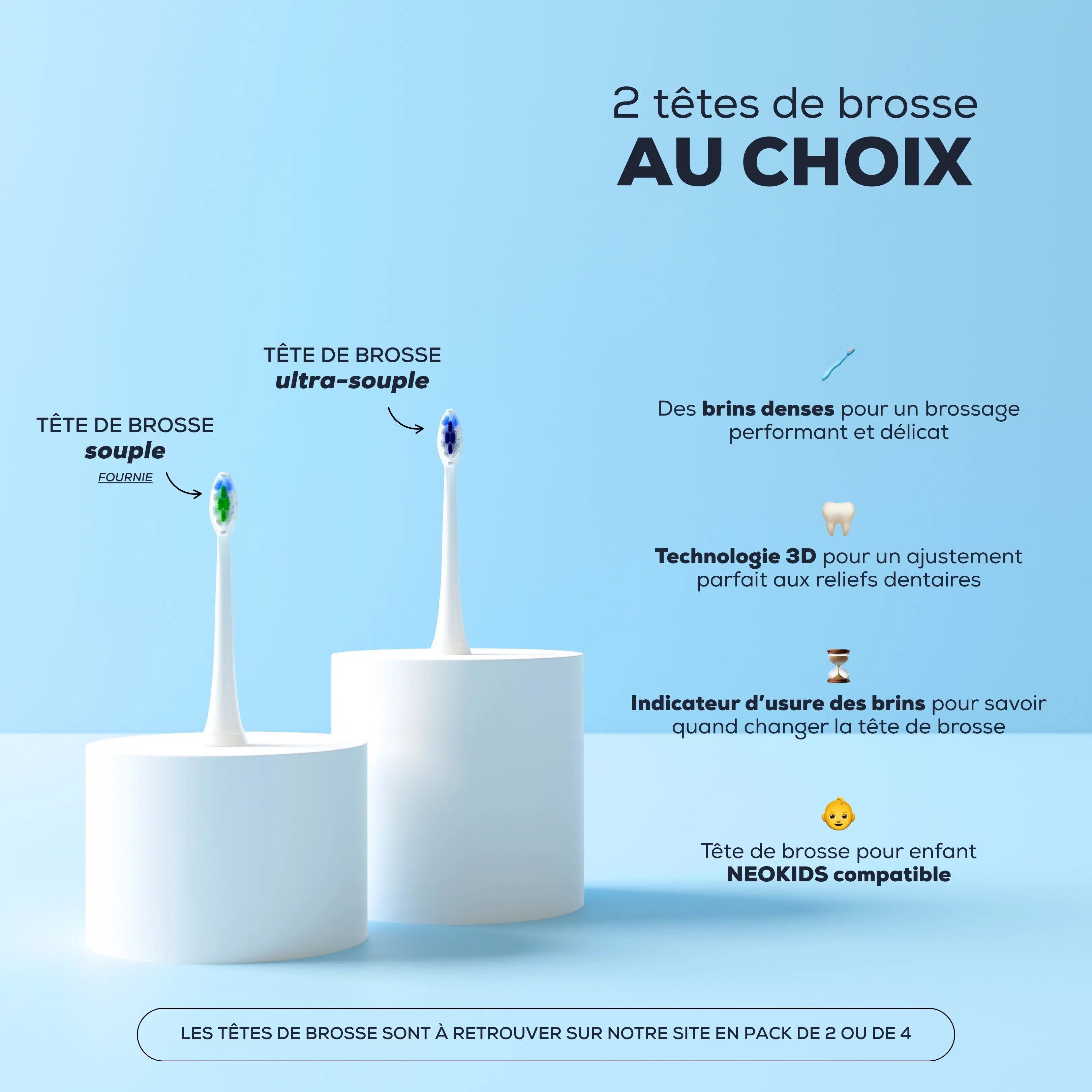 La brosse à dents électrique NEOSONIC de la marque NEOPULSE est fournie avec une tête de brosse souple. Une tête de brosse ultra-souple est disponible en option.